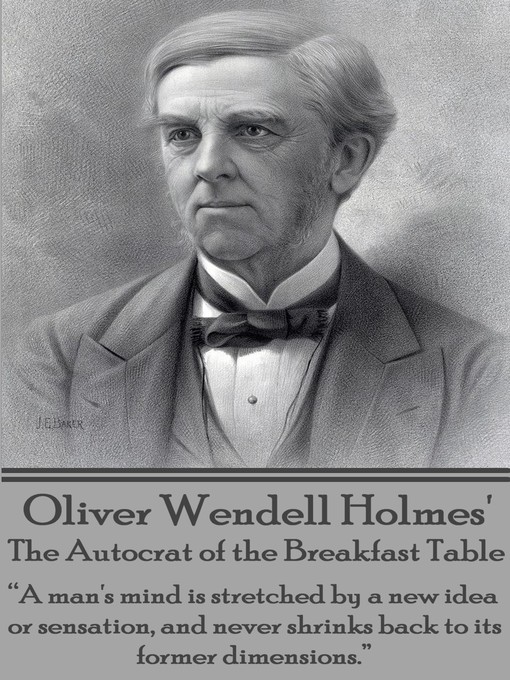 Title details for The Autocrat of the Breakfast Table by Oliver Wendell Holmes - Available